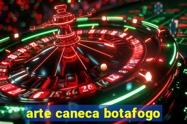 arte caneca botafogo